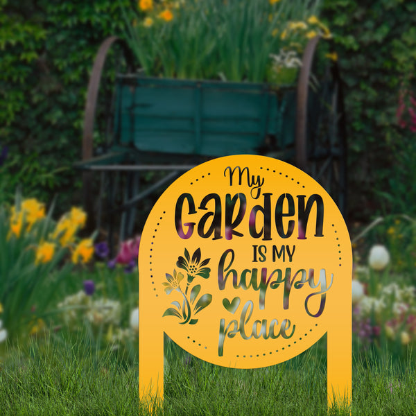 My Garden Is My Happy Place Metal Yard Stake , Garden Decor, Mother's Day Gift, Gift For Grandma