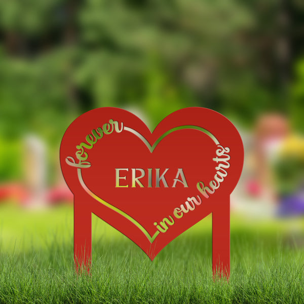 Custom Metal Heart Memorial Yard Stake - Unique Tribute Decor - Forever in our hearts - Personalized Sympathy Gifts - Gravestone Decoration