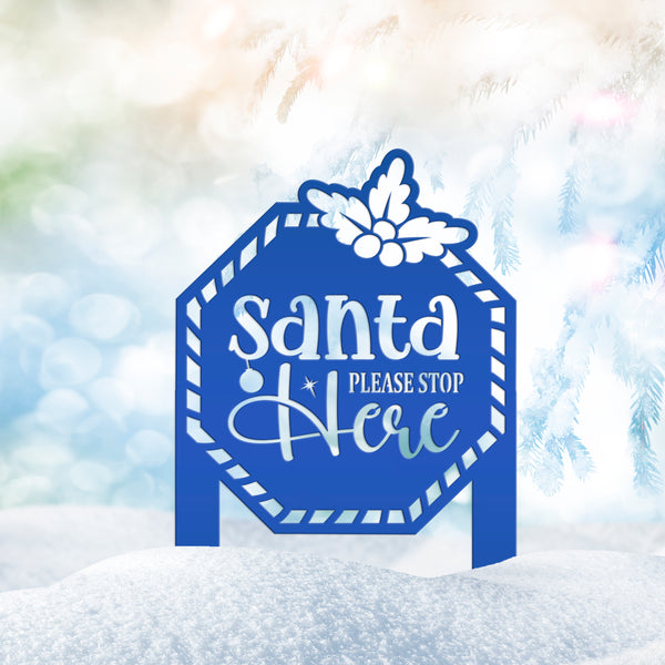Santa Please Stop Here Metal Yard Stake - Christmas Decor