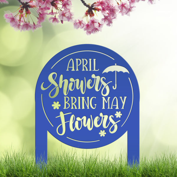April Showers bring May Flowers Metal Yard Stake - Spring Decor-Spring Yard Art-Spring Yard Decor