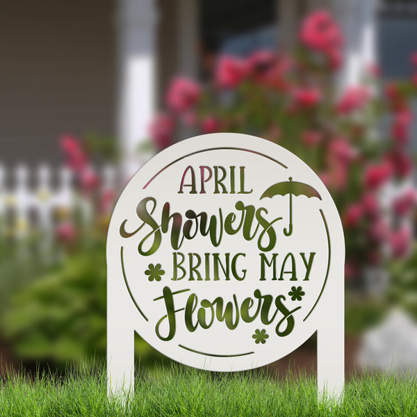 April Showers bring May Flowers Metal Yard Stake - Spring Decor-Spring Yard Art-Spring Yard Decor