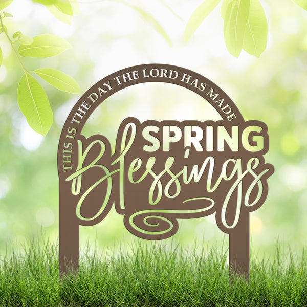 Metal Christian Spring Blessings Metal Yard Stake - Spring Decor - This is the day the Lord has made-Memorial Gravesite Decoration