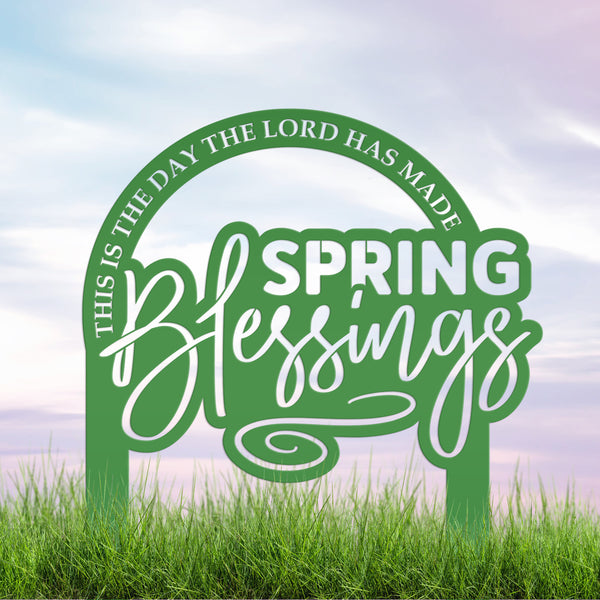 Metal Christian Spring Blessings Metal Yard Stake - Spring Decor - This is the day the Lord has made-Memorial Gravesite Decoration