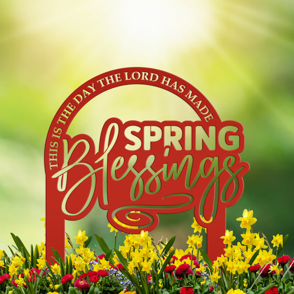 Metal Christian Spring Blessings Metal Yard Stake - Spring Decor - This is the day the Lord has made-Memorial Gravesite Decoration