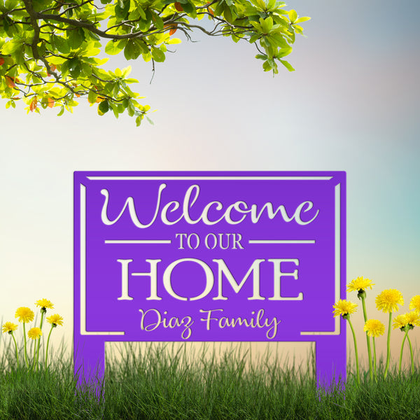 Personalized Welcome to our Home Metal Yard Stake Sign, Welcome Yard Stake, Front Yard Home Decor , Flower Bed Yard Signs, Garden Yard Signs