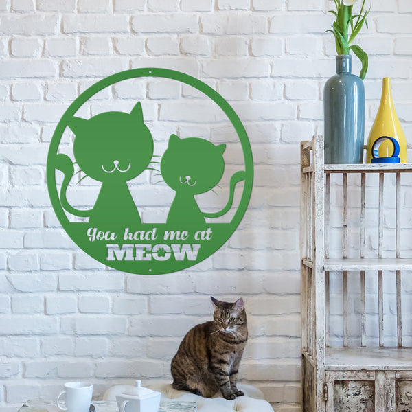 You Had Me At Meow Cat Metal Sign