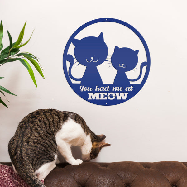 You Had Me At Meow Cat Metal Sign