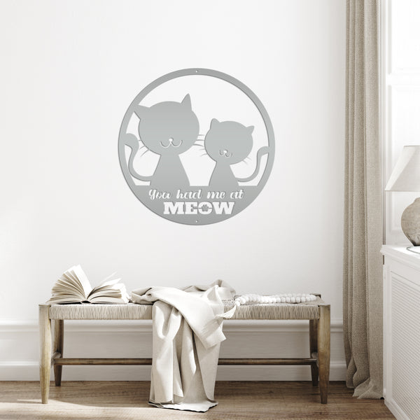 You Had Me At Meow Cat Metal Sign