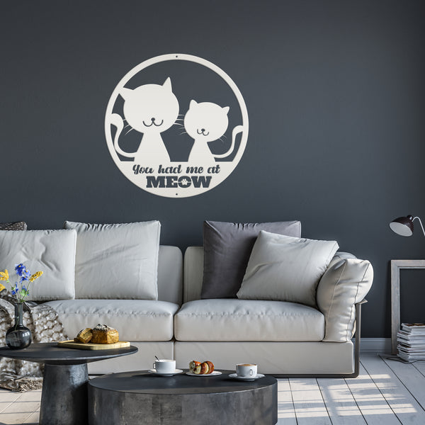 You Had Me At Meow Cat Metal Sign