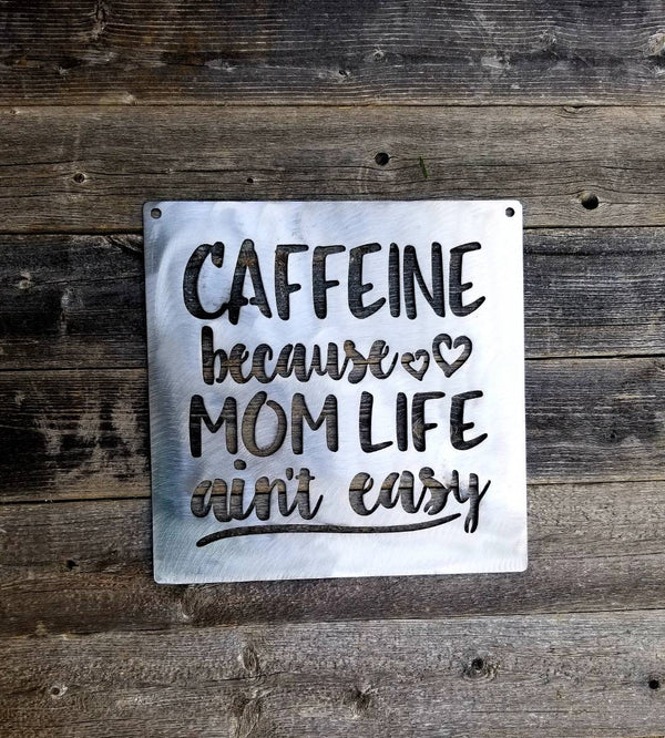 Great Mom coffee caffiene metal sign kitchen office decoration coffee shop - Speed Fabrication