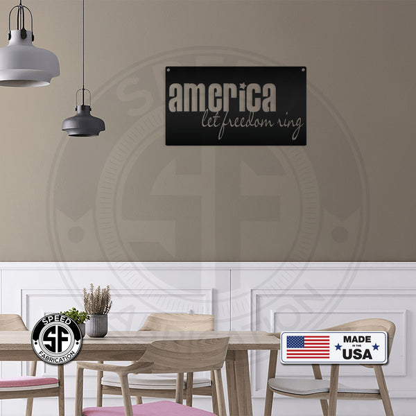 America Let Freedom Ring Metal Sign