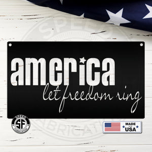 America Let Freedom Ring Metal Sign