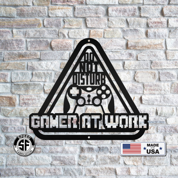 Do Not Disturb Gamer At Work Metal Sign
