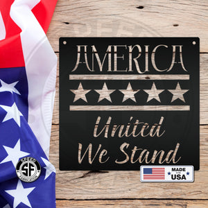 America United We Stand Metal Sign