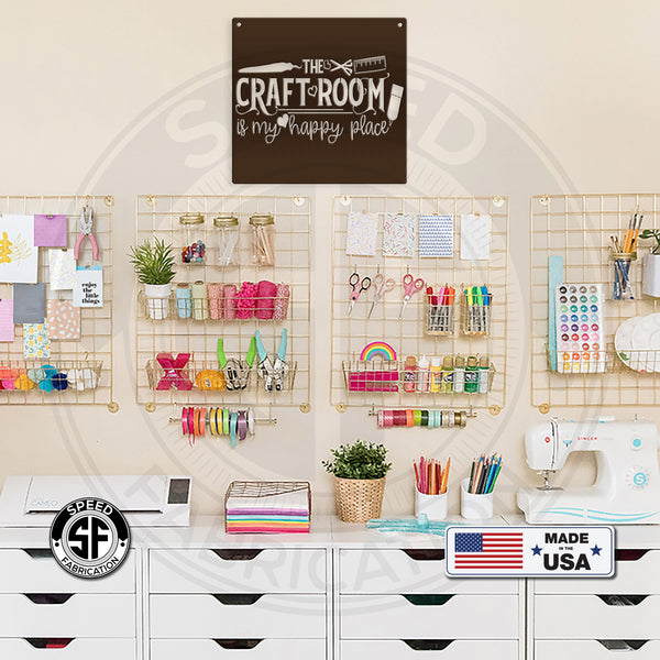 The Craft Room Is My Happy Place Metal Sign