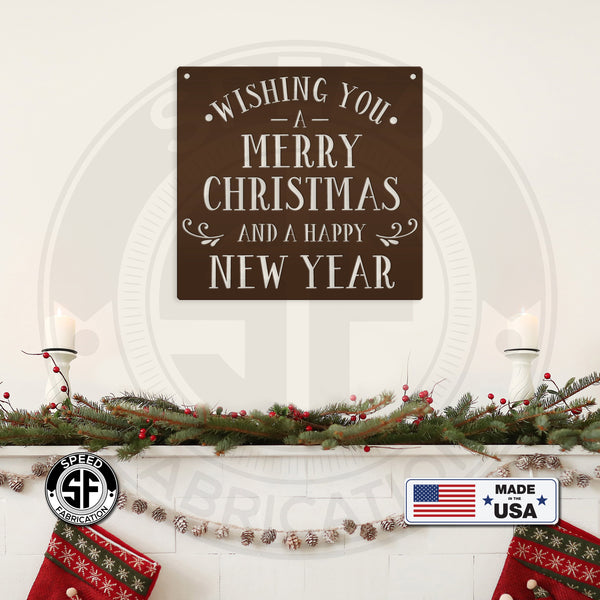 Wishing You A Merry Christmas And A Happy New Year Metal Sign