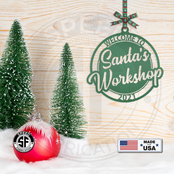Welcome to Santa's Workshop Dated Christmas/Holiday Ornament