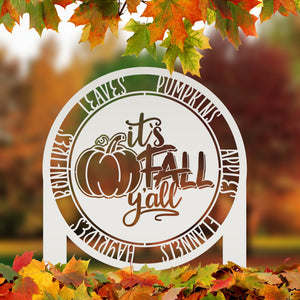 It's Fall Y'all Metal Yard Stake - Yard Sign For Fall