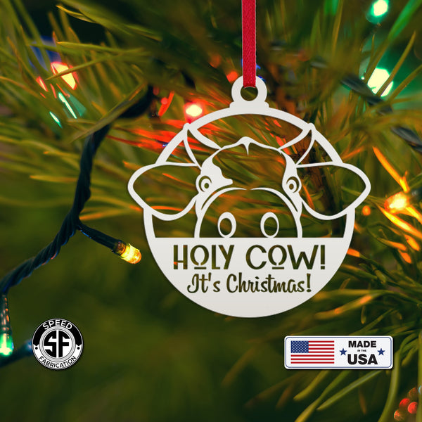 Holy Cow It's Christmas Metal Ornament, Holiday Decor, Farm Ornament
