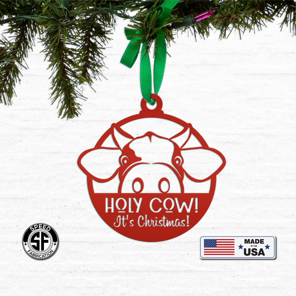 Holy Cow It's Christmas Metal Ornament, Holiday Decor, Farm Ornament