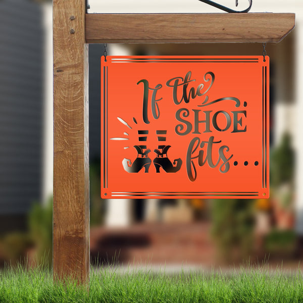 If the Shoe Fits Metal Sign - Halloween Decor